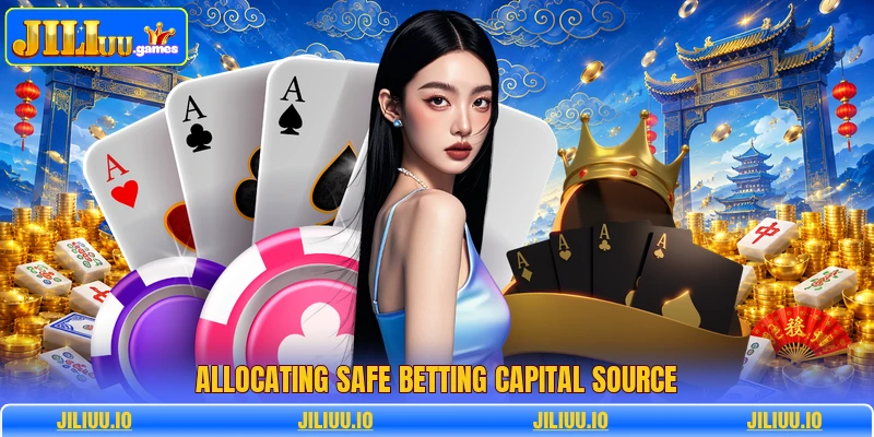 Allocating safe betting capital source