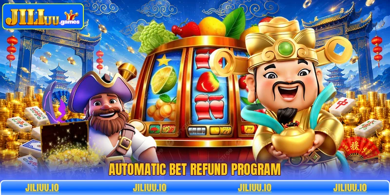 Automatic bet refund program Automatic bet refund program