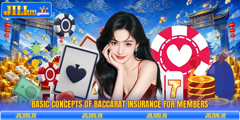 Basic concepts of baccarat insurance for members