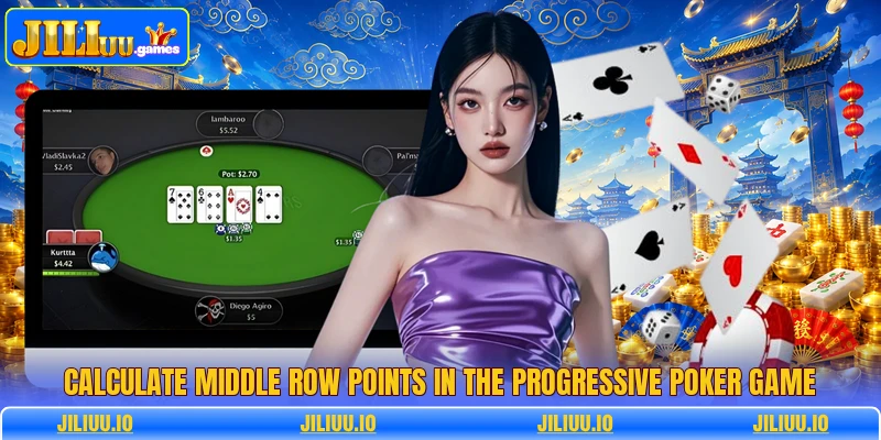 Calculate middle row points in the progressive poker game
