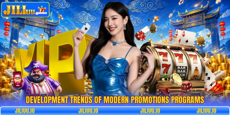 Development trends of modern promotions programs Development trends of modern promotions programs