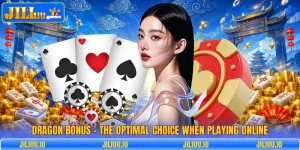 Dragon Bonus - The Optimal Choice When Playing Online