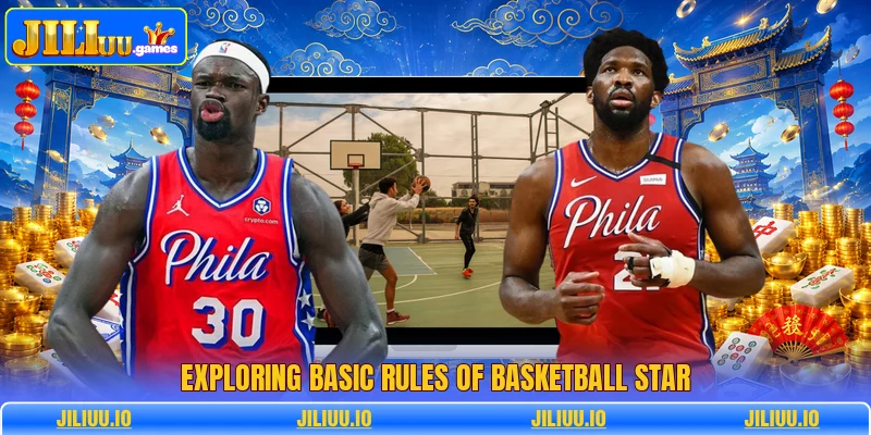 Exploring basic rules of basketball star