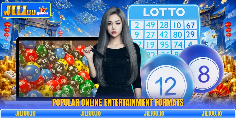 Popular online entertainment formats