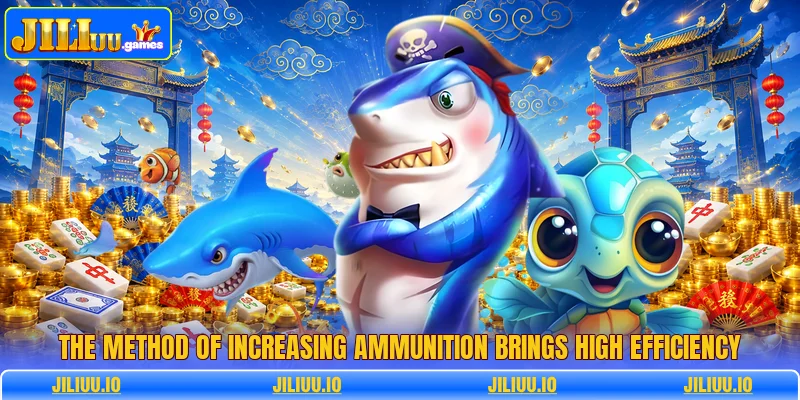 The method of increasing ammunition brings high efficiency